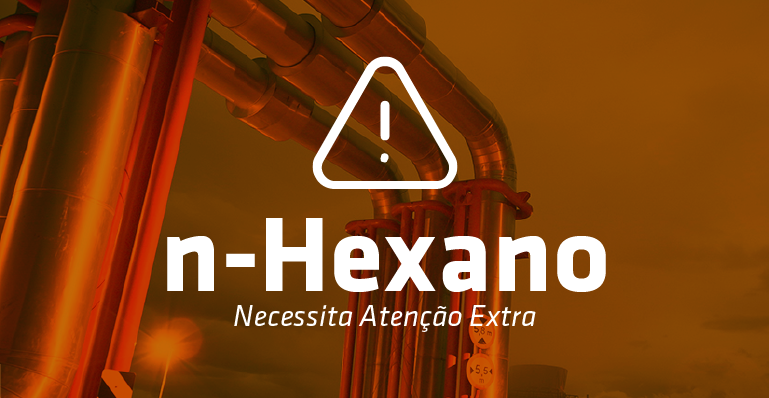 n-Hexano necessita atenção extra