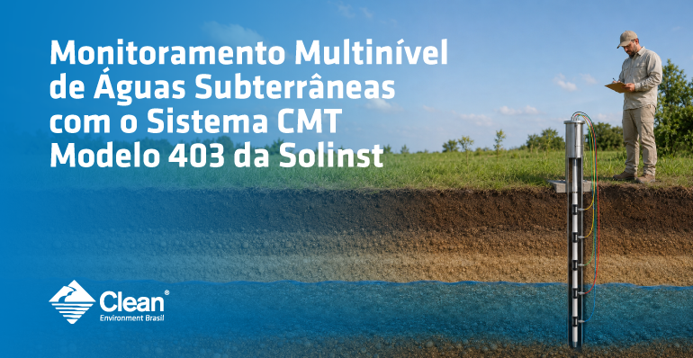 Monitoramento Multinível de Águas Subterrâneas com o Sistema CMT Modelo 403 da Solinst