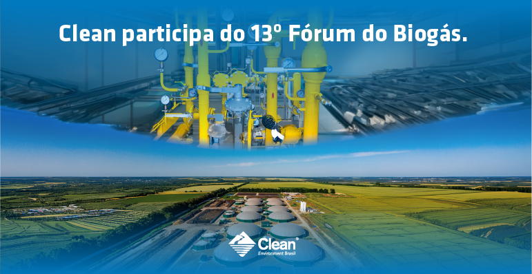 Clean participa do 13º Fórum do Biogás com tecnologias para monitoramento e gerenciamento  operacional de plantas de Biogás e Biometano.