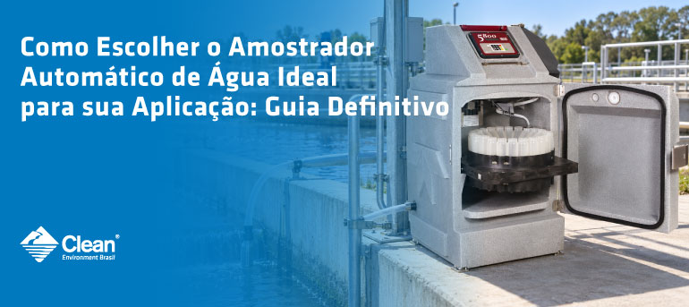 Como Escolher o Amostrador Automático de Água Ideal para sua Aplicação: Guia Definitivo